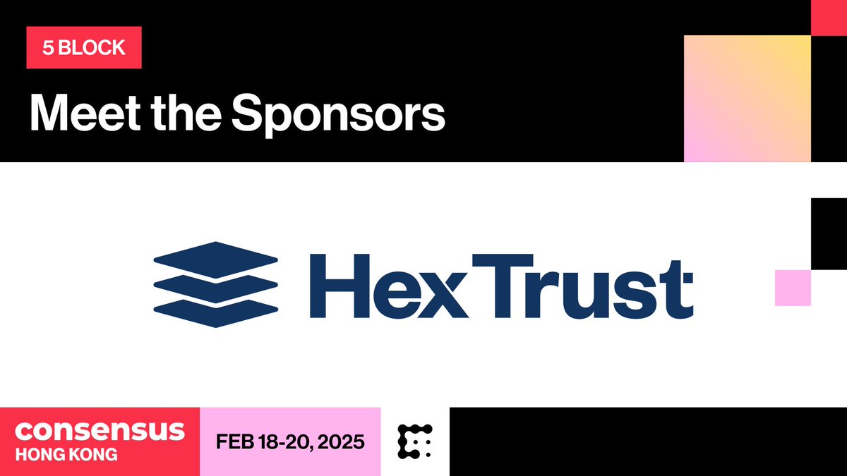 Hex Trust, ConsensusHK Etkinliğinde 5 Blok Sponsor Oldu