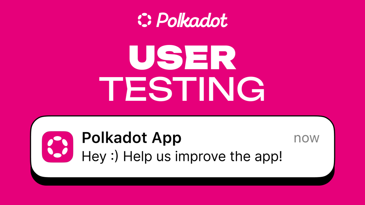 Polkadot Ekosistemi Kullanıcı Testine Davet: Kullanıcı Deneyimini Geliştirme Çalışması