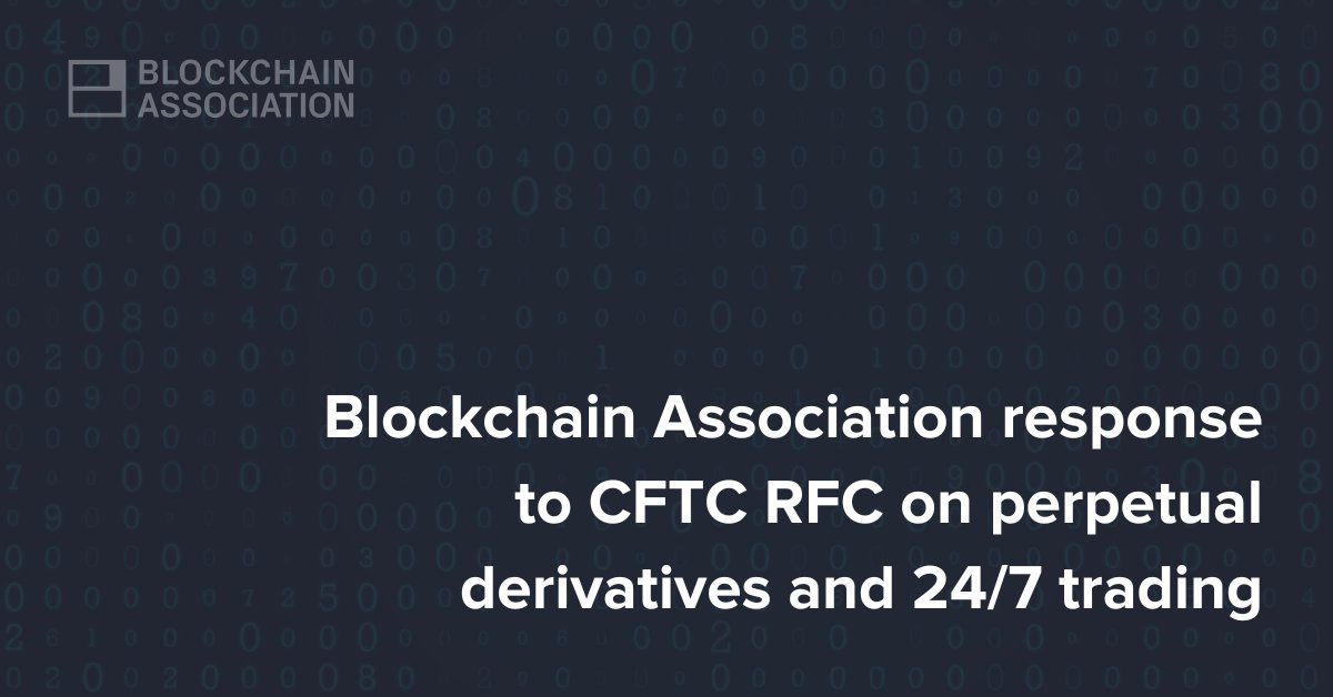 Blockchain Derneği, Sürekli Türevler ve 7/24 Ticaret Hakkında CFTC'ye Görüş Bildirdi